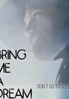 Bring Me a Dream