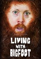 Living with Bigfoot