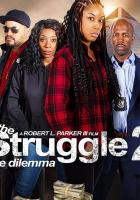The Struggle II: The Dilemma
