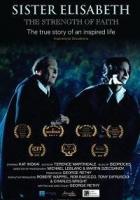 Sister Elisabeth: The Strength of Faith