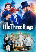 We Three Kings