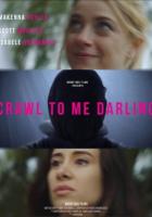 Crawl to Me Darling