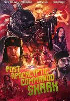 Акула-коммандос из постапокалипсиса