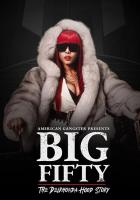 American Gangster Presents: Big 50 - The Delrhonda Hood Story