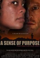 A Sense of Purpose: Fighting for Our Lives