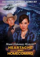 Mount Hideaway Mysteries: Heartache and Homecoming