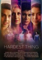 The Hardest Thing