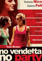 No vendetta no party