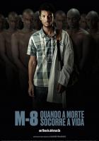M8 - Quando a Morte Socorre a Vida