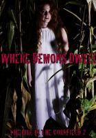 Where Demons Dwell: The Girl in the Cornfield 2