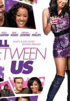 All Between Us