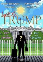 Being Trump