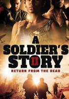 A Soldier's Story 2: Return from the Dead
