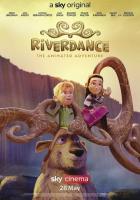 Riverdance: The Animated Adventure