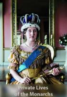 Private Lives of the Monarchs