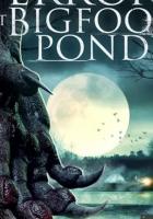 Terror at Bigfoot Pond