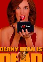 Deany Bean is Dead