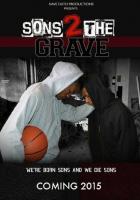 Sons 2 the Grave