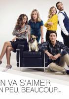 On va s'aimer un peu, beaucoup