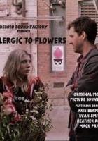 Allergic to Flowers