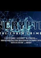 Encrypted: The Cyber Crime