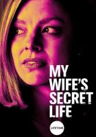 My Wife's Secret Life