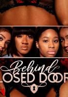 Behind Closed Doors