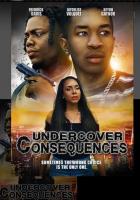 Undercover Consequences