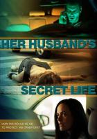 Her Husband's Secret Life