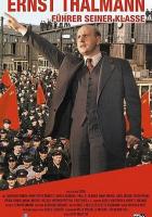 Эрнст Тельман — вождь своего класса