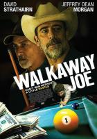 Walkaway Joe