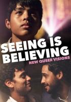 New Queer Visions: Seeing Is Believing
