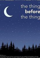 The Thing Before the Thing