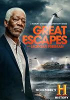 Great Escapes with Morgan Freeman