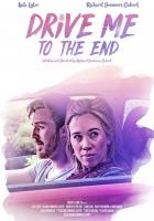 Drive Me to the End