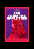 Far from the Apple Tree