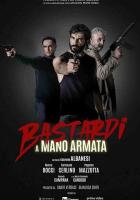 Bastardi a mano armata