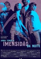 Ainda Temos a Imensidão da Noite