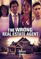 The Wrong Real Estate Agent