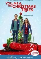 You, Me & the Christmas Trees