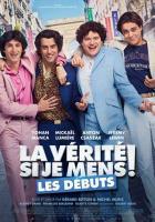 La vérité si je mens! Les débuts