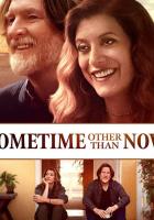 Sometime Other Than Now