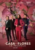 The House of Flowers: The Movie