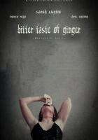 Bitter Taste of Ginger