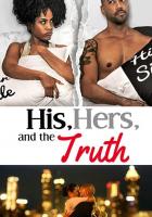 His, Hers & the Truth