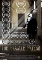 The Fragile Friend