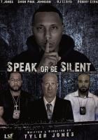 Speak or Be Silent