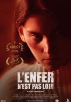 L'enfer N'est Pas Loin