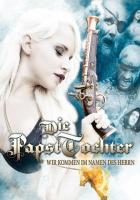 Die Papsttochter - Wir kommen im Namen des Herrn