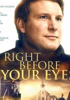 Right Before Your Eyes